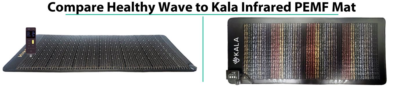 Healthy Wave vs Kala Mat Comparison
